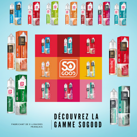 Découvrez les 18 Saveurs Exquises de la Gamme So Good en 50ml